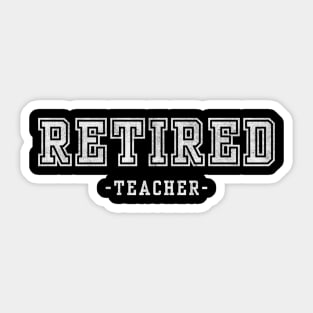 Retired Teacher Sticker